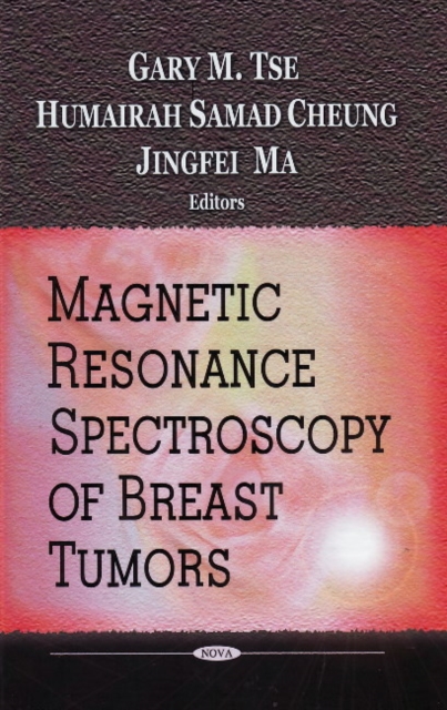 Magnetic Resonance Spectroscopy of Breast Tumors, Hardback Book