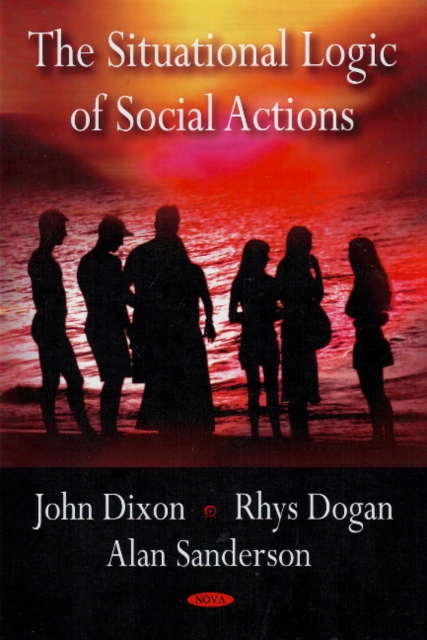 Situational Logic of Social Actions, Hardback Book