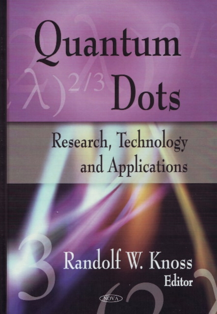 Quantum Dots : Research, Technology & Applications, Hardback Book