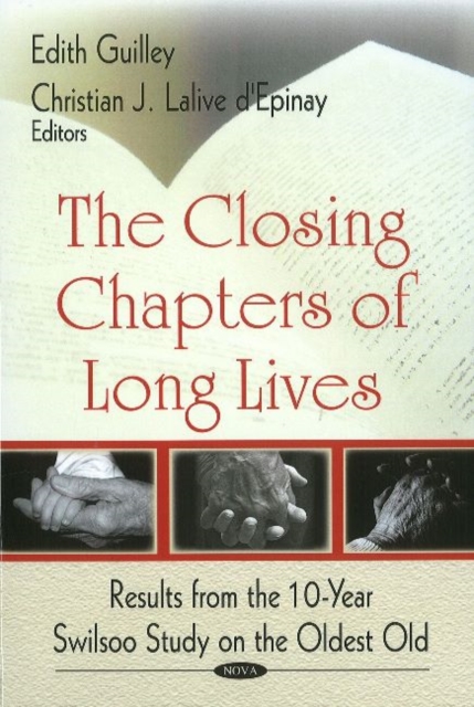 Closing Chapters of Long Lives : Results from the 10-Year Swilsoo Study on the Oldest Old, Hardback Book