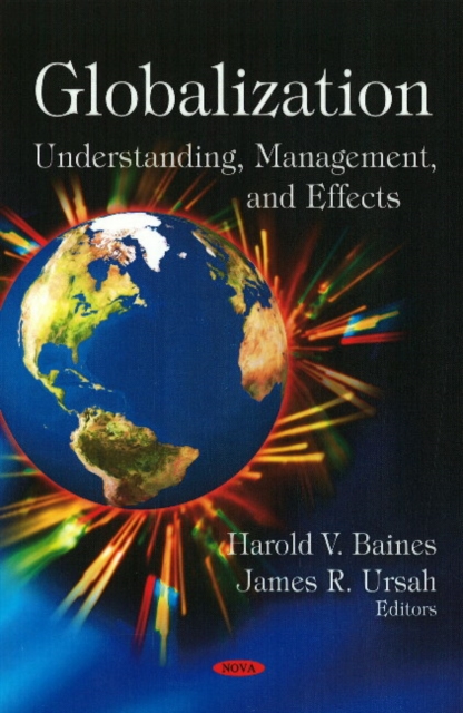 Globalization : Understanding, Management, & Effects, Hardback Book