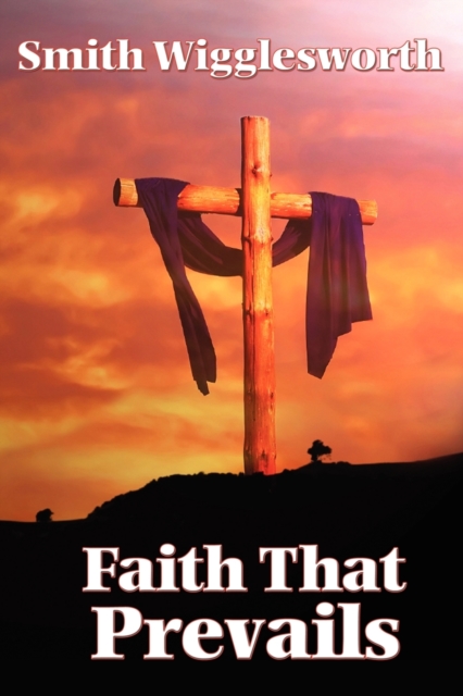 Faith That Prevails, Paperback / softback Book