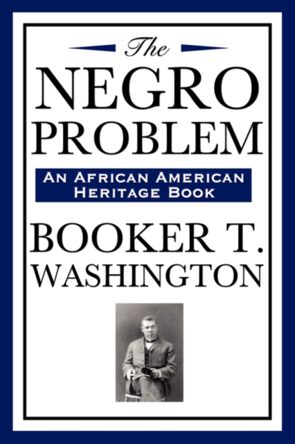 The Negro Problem (an African American Heritage Book), Paperback / softback Book
