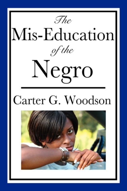 The MIS-Education of the Negro, Paperback / softback Book