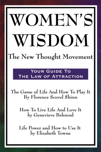 Women's Wisdom : The New Thought Movement, Paperback / softback Book