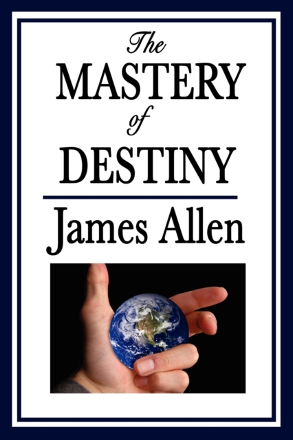 The Mastery of Destiny, Paperback / softback Book