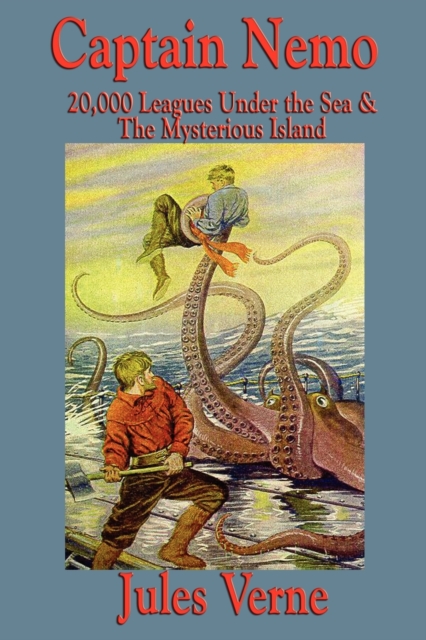 Captain Nemo : 20,000 Leagues Under the Sea and the Mysterious Island, Paperback / softback Book