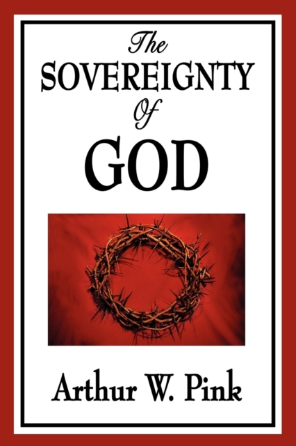 The Sovereignty of God, Paperback / softback Book