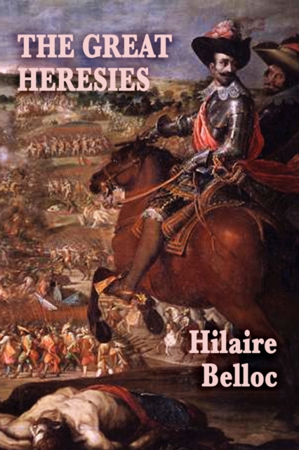 The Great Heresies, Paperback / softback Book