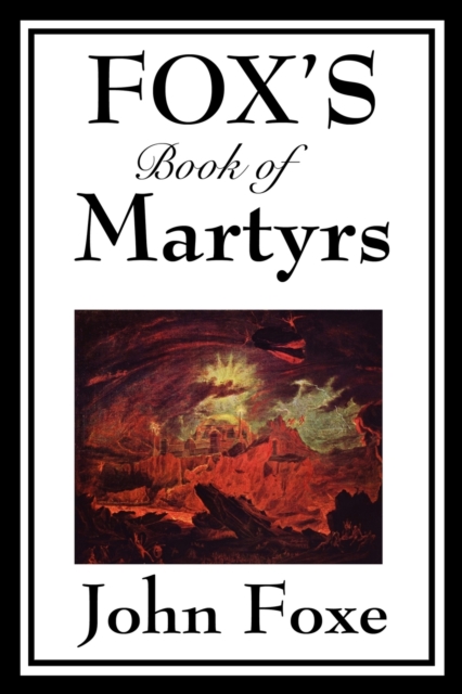Fox's Book of Martyrs, Paperback / softback Book
