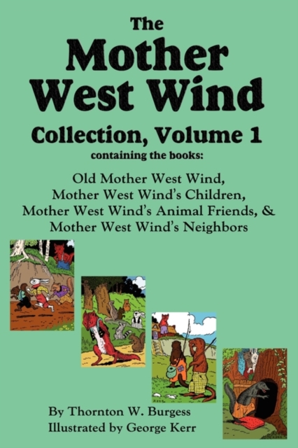 The Mother West Wind Collection, Volume 1, Hardback Book