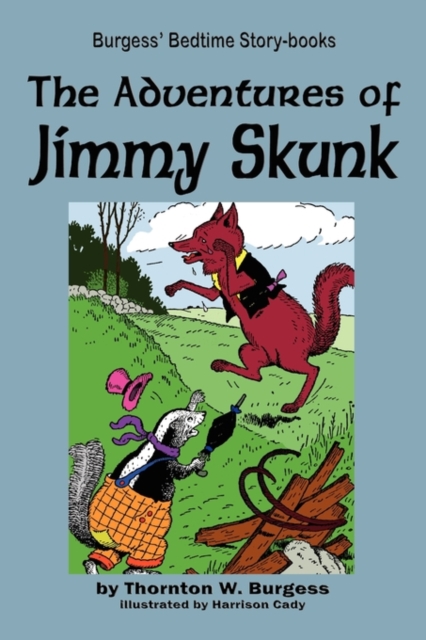 The Adventures of Jimmy Skunk, Paperback / softback Book