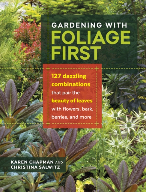 Gardening with Foliage First, Paperback / softback Book
