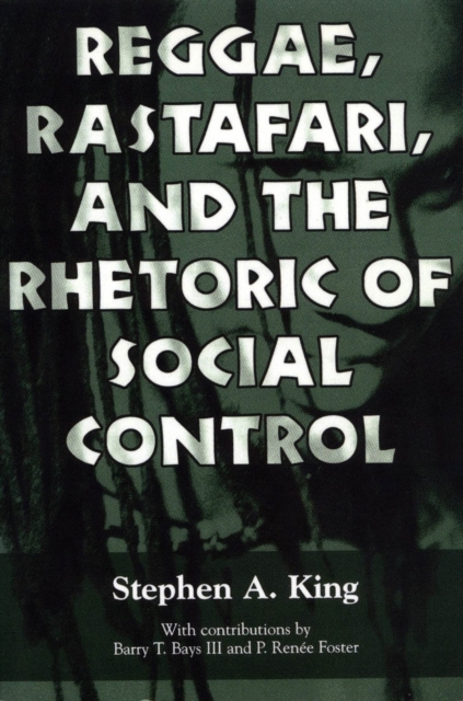 Reggae, Rastafari, and the Rhetoric of Social Control, Paperback / softback Book