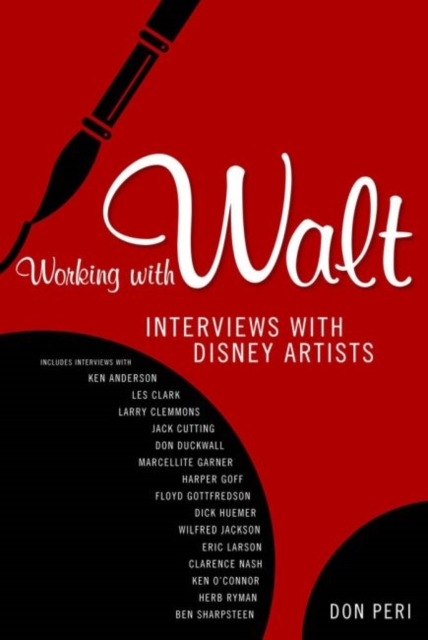 Working with Walt : Interviews with Disney Artists, Paperback / softback Book