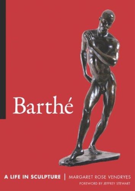 Barthe : A Life in Sculpture, Hardback Book