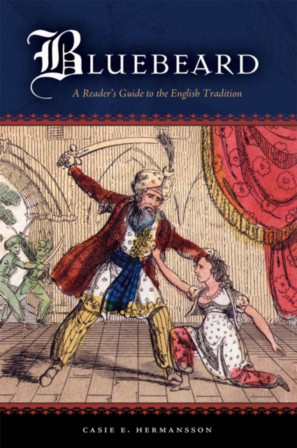Bluebeard : A Reader's Guide to the English Tradition, PDF eBook