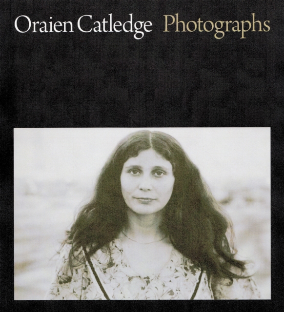 Oraien Catledge : Photographs, Hardback Book