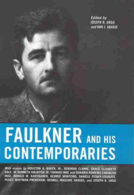 Faulkner and His Contemporaries, Paperback / softback Book