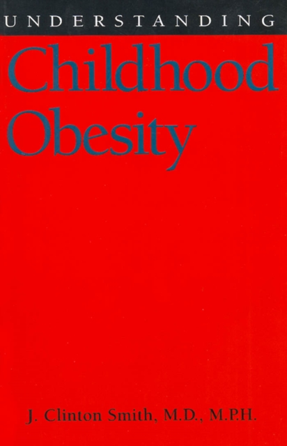 Understanding Childhood Obesity, PDF eBook