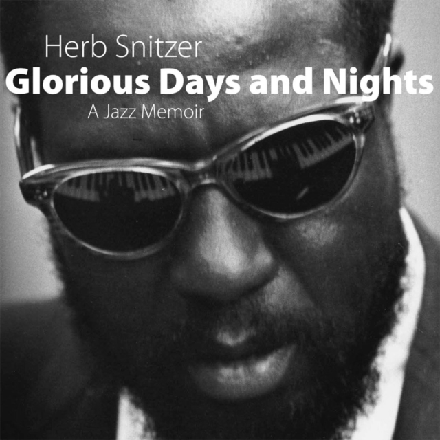 Glorious Days and Nights : A Jazz Memoir, Hardback Book