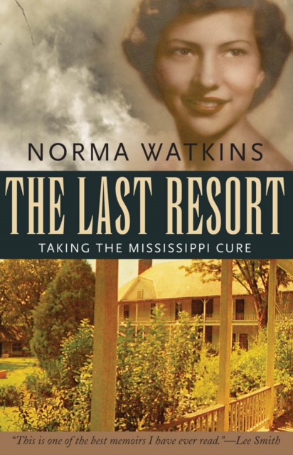The Last Resort : Taking the Mississippi Cure, PDF eBook