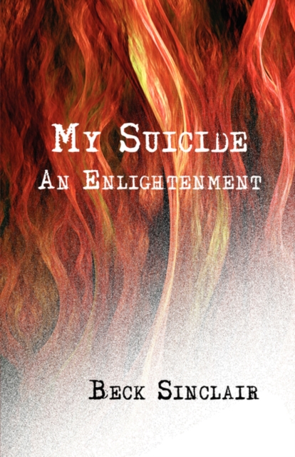 My Suicide : An Enlightenment, Paperback / softback Book