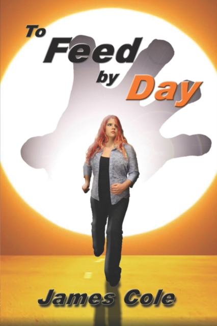 To Feed by Day, Paperback / softback Book