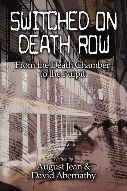 Switched on Death Row : From the Death Chamber to the Pulpit, Paperback / softback Book