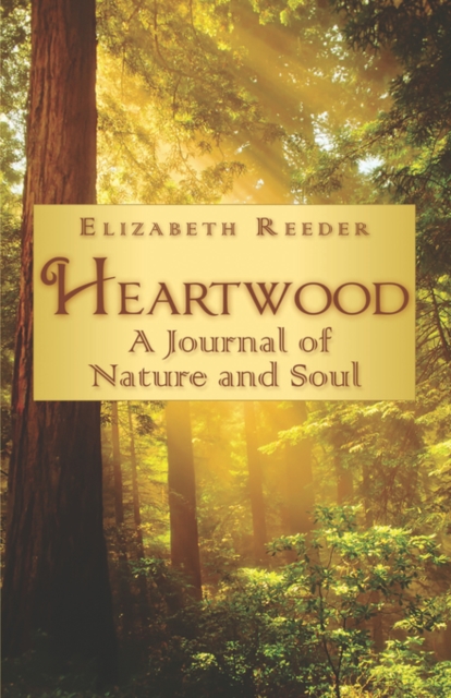 Heartwood : A Journal of Nature and Soul, Paperback / softback Book