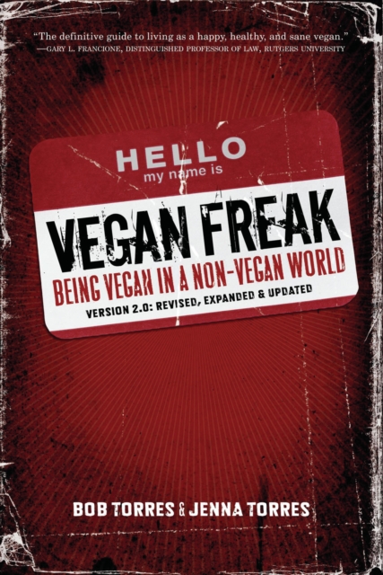 Vegan Freak - 2nd Edition : Being a Vegan in a Non-Vegan World, Paperback / softback Book
