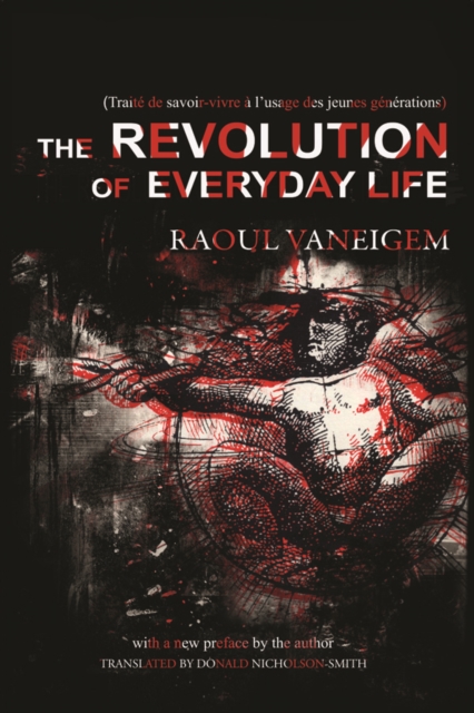 The Revolution Of Everyday Life, Paperback / softback Book