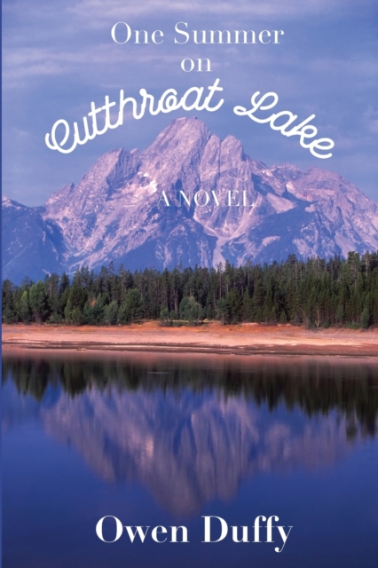 One Summer on Cutthroat Lake, Paperback / softback Book