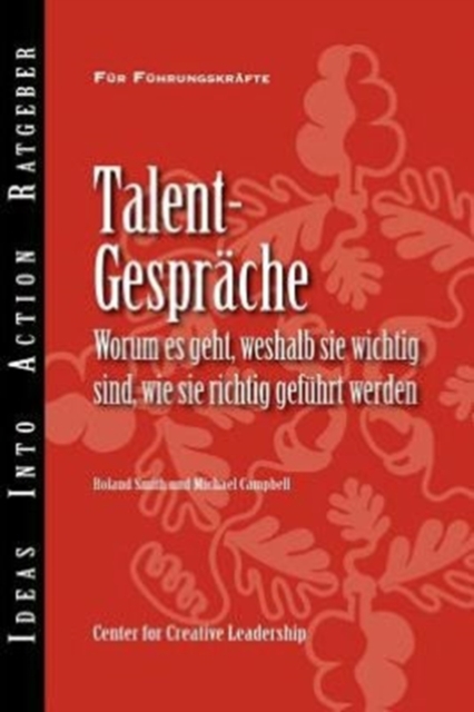 Talent Conversations : What They Are, Why They're Crucial, and How to Do Them Right (German), Paperback / softback Book