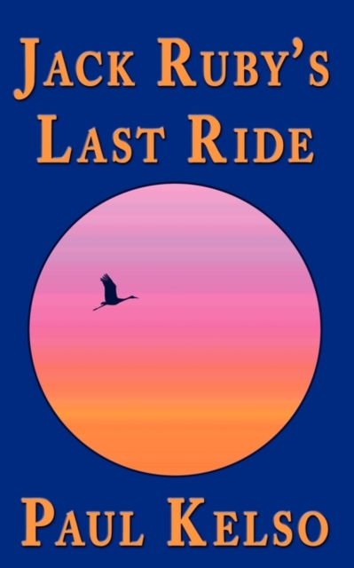 Jack Ruby's Last Ride, Paperback / softback Book