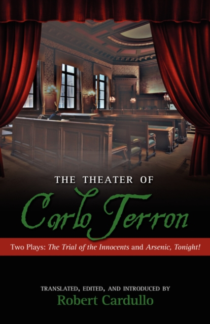The Theater of Carlo Terron : Two Plays: The Trial of the Innocents Two Plays and Arsenic, Tonight!, Hardback Book