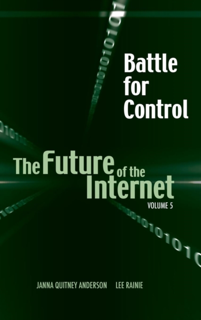 Battle for Control : The Future of the Internet V, Hardback Book