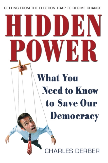 Hidden Power : What You Need to Know to Save Our Democracy, PDF eBook