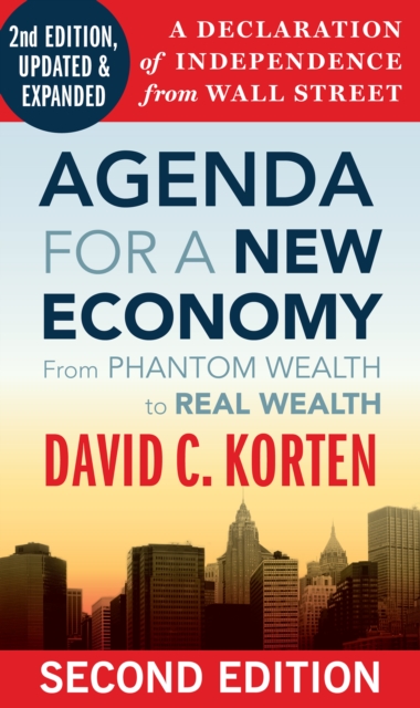 Agenda for a New Economy : From Phantom Wealth to Real Wealth, PDF eBook