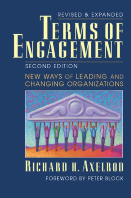 Terms of Engagement: New Ways of Leading and Changing Organizations, Paperback / softback Book
