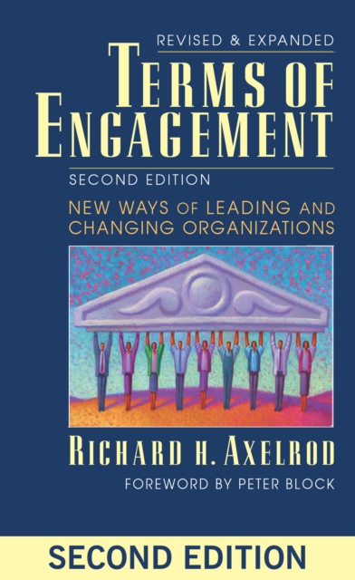 Terms of Engagement : New Ways of Leading and Changing Organizations, PDF eBook