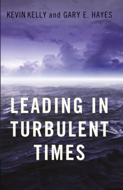 Leading in Turbulent Times, Hardback Book