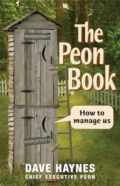 The Peon Book : How to Manage Us, PDF eBook