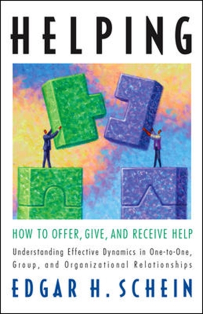 Helping: How to Offer, Give, and Receive Help, Paperback / softback Book