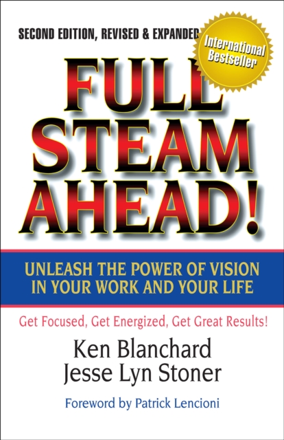 Full Steam Ahead! : Unleash the Power of Vision in Your Work and Your Life, EPUB eBook