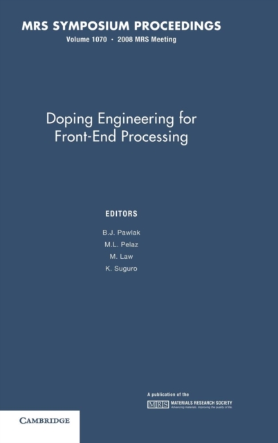 Doping Engineering for Front-End Processing: Volume 1070, Hardback Book
