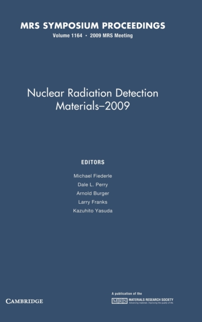 Nuclear Radiation Detection Materials - 2009: Volume 1164, Hardback Book