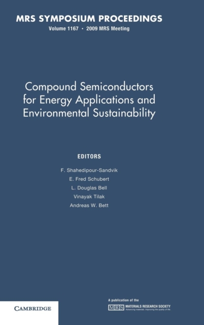 Compound Semiconductors for Energy Applications and Environmental Sustainability: Volume 1167, Hardback Book