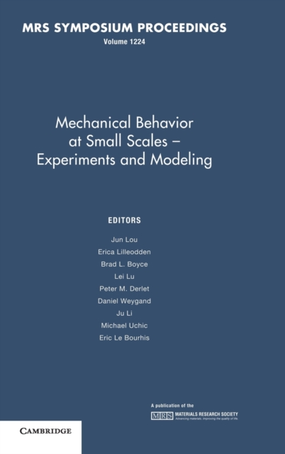 Mechanical Behavior at Small Scales-Experiments and Modeling: Volume 1224, Hardback Book