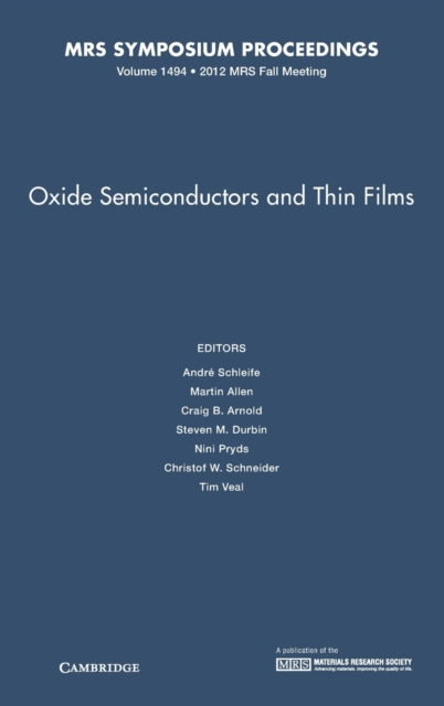 Oxide Semiconductors and Thin Films: Volume 1494, Hardback Book